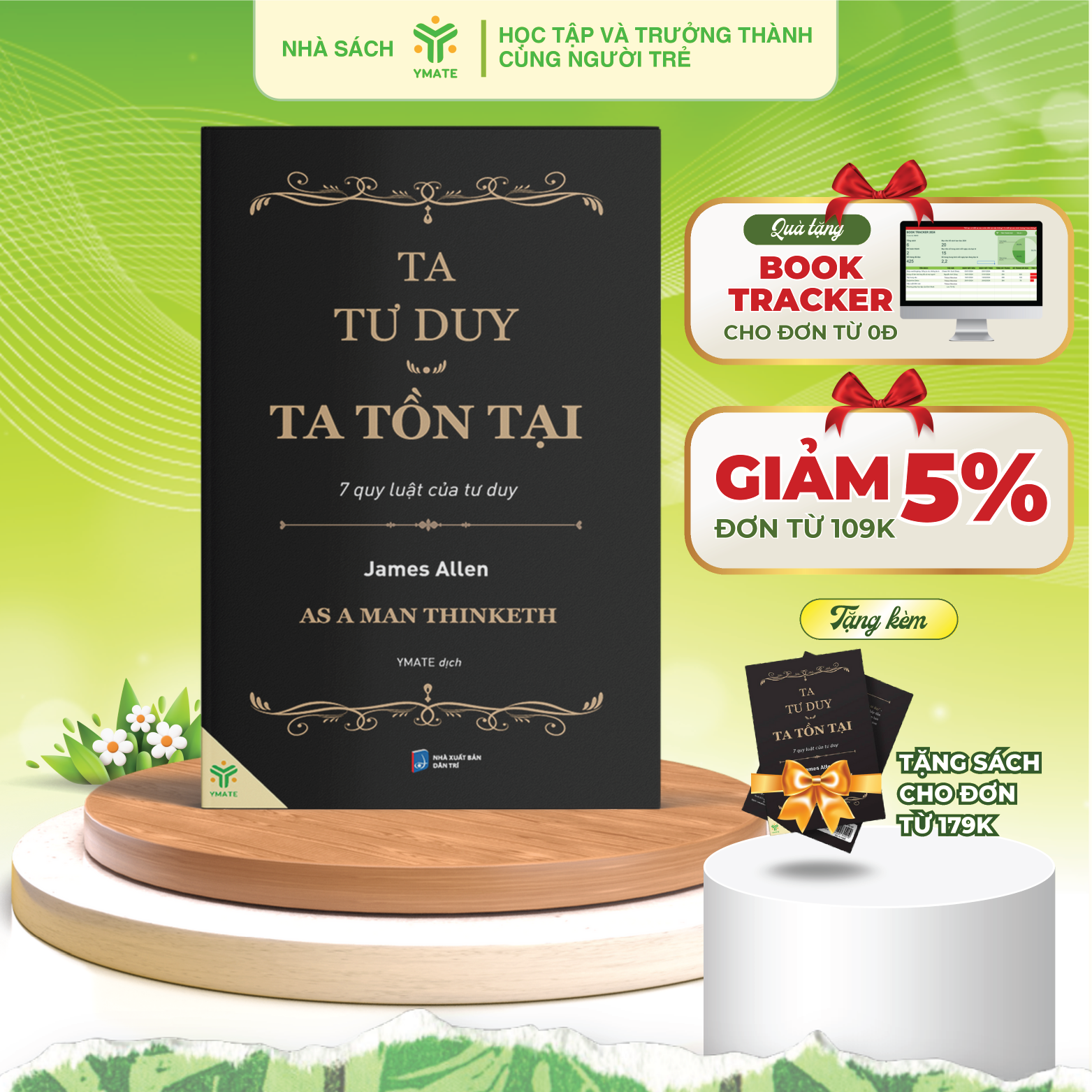 Sách Ta Tư Duy Ta Tồn Tại (As A Man Thinketh) - 7 Quy Luật Của Tư Duy - Phiên Bản Mới Của Khi Người Ta Tư Duy- YMATE