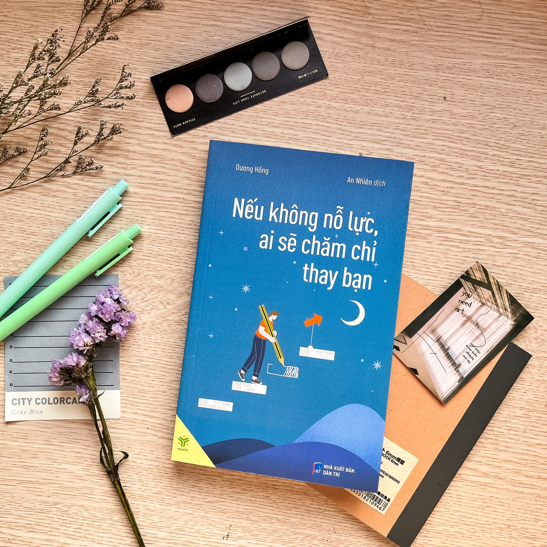 Sách Nếu Không Nỗ Lực Ai Sẽ Chăm Chỉ Thay Bạn- YMATE