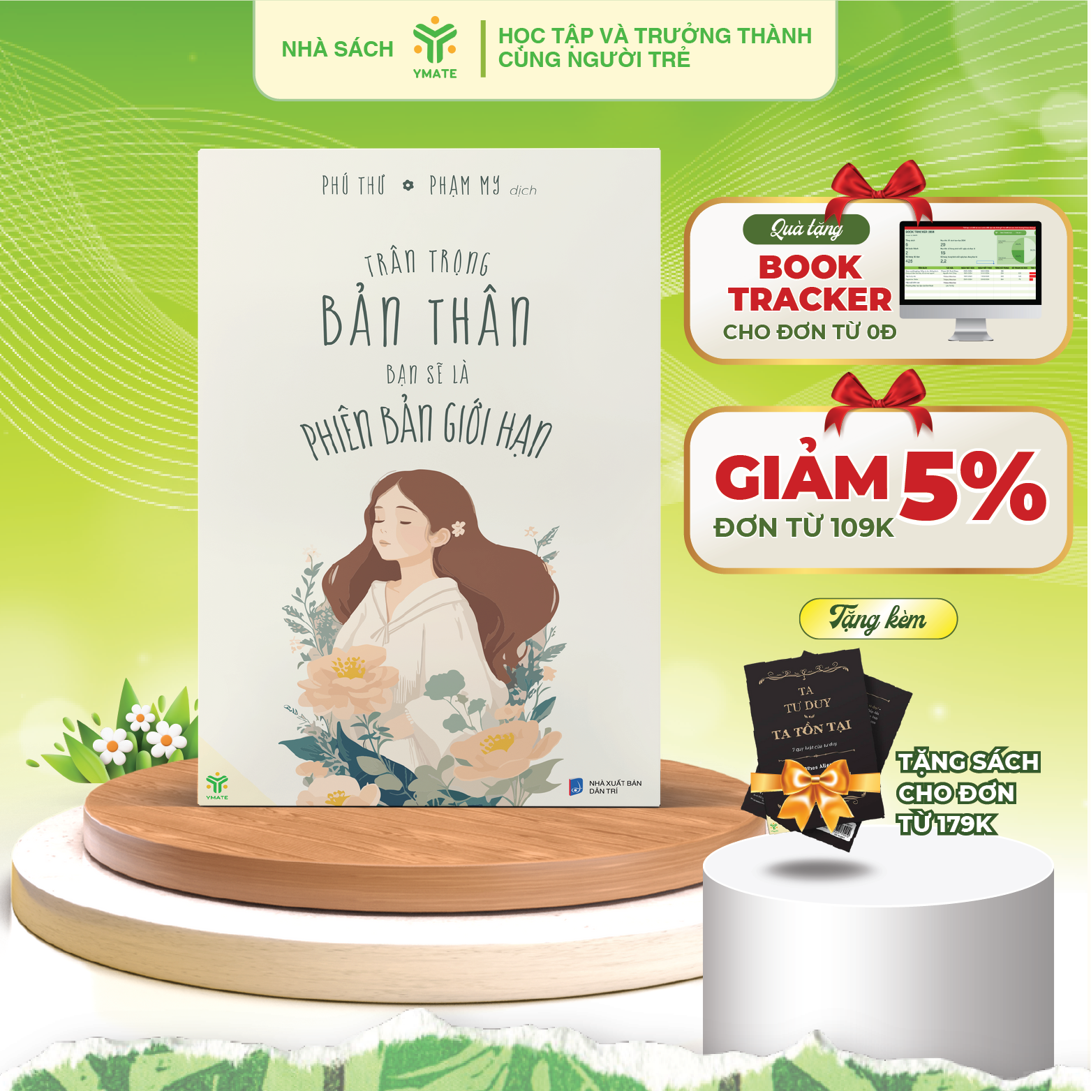 Sách- Trân Trọng Bản Thân Bạn Sẽ Là Phiên Bản Giới Hạn- YMATE