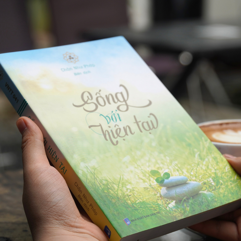 Sách - Sống Với Hiện Tại - Chân Như Pháp - Vĩnh Nghiêm Books
