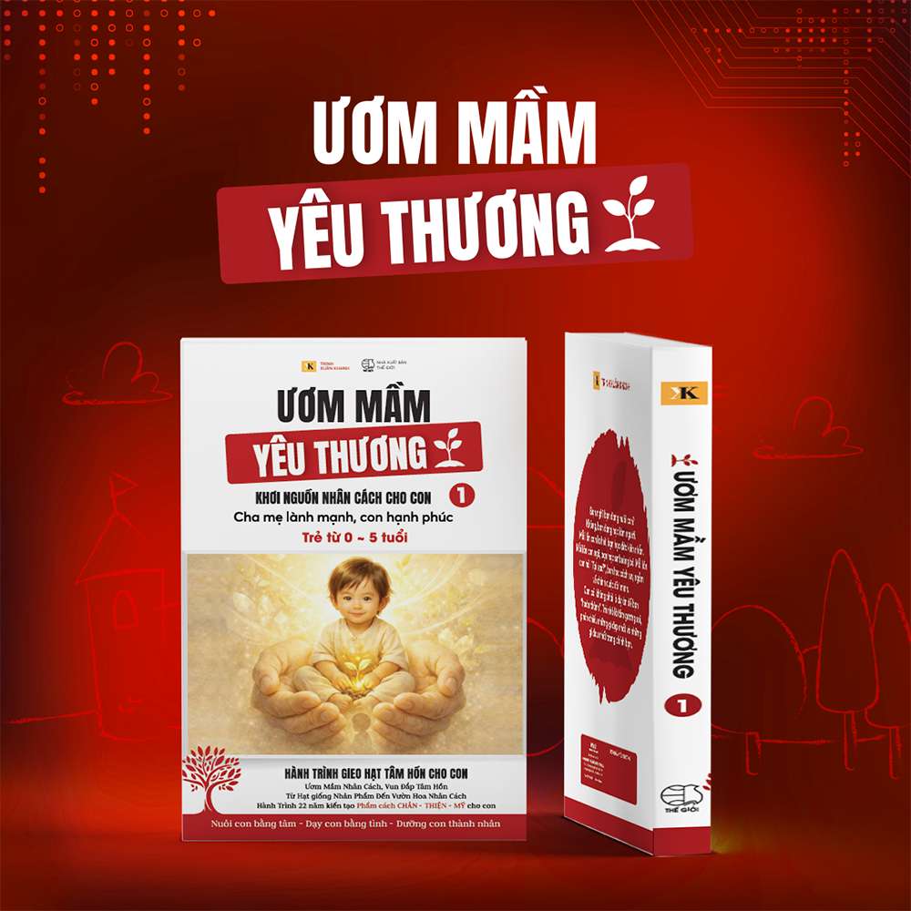 Sách - Ươm mầm yêu thương, khơi nguồn nhân cách cho con (Trẻ từ 0-5 tuổi)