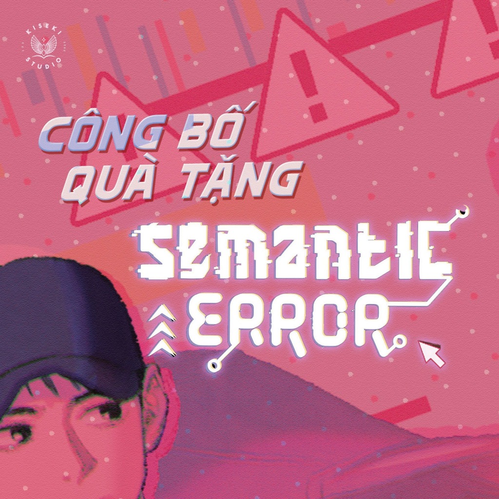 Sách - Semantic Error - Tập 1 - Kiseki Studio