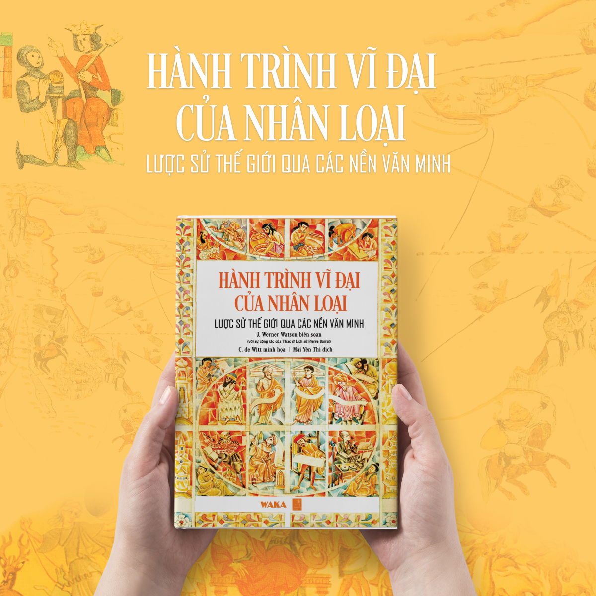Sách - Hành trình vĩ đại của nhân loại - Lược sử thế giới qua các nền văn minh