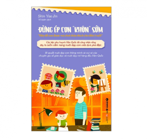 Đừng ép con khôn sớm 