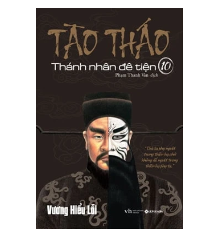 Tào Tháo - Thánh Nhân Đê Tiện (Tập 10)
