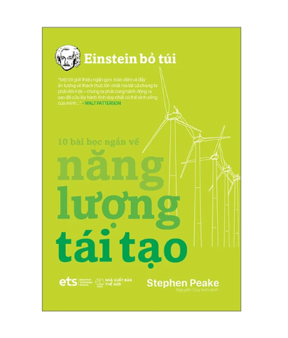 Einstein bỏ túi: 10 bài học ngắn về - Năng lượng tái tạo