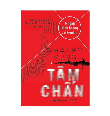 Nhật ký vùng tâm chấn-6 ngày kinh hoàng ở Sendai 