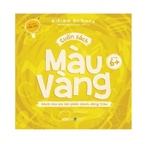 Cầu vồng cảm xúc: Cuốn sách màu vàng - dành cho em khi phấn khích dâng trào