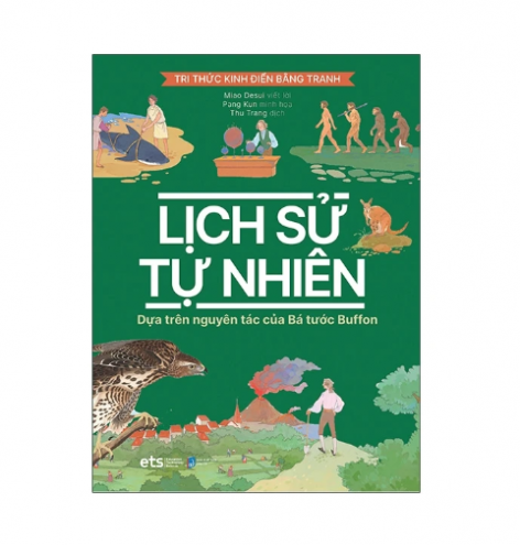 Tri thức kinh điển bằng tranh: Lịch sử tự nhiên (Bìa cứng)