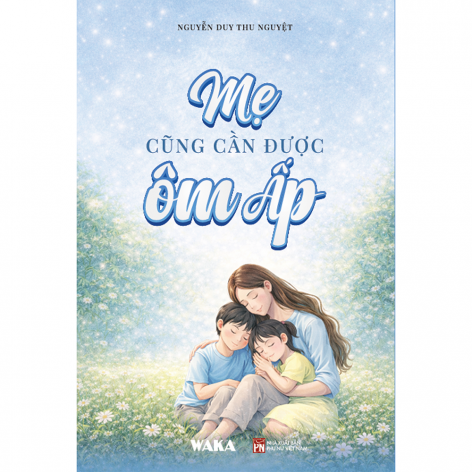 Sách - Mẹ cũng cần được ôm ấp