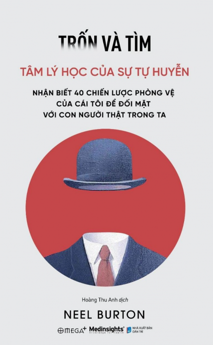 Trốn Và Tìm: Tâm Lý Học Của Sự Tự Huyễn