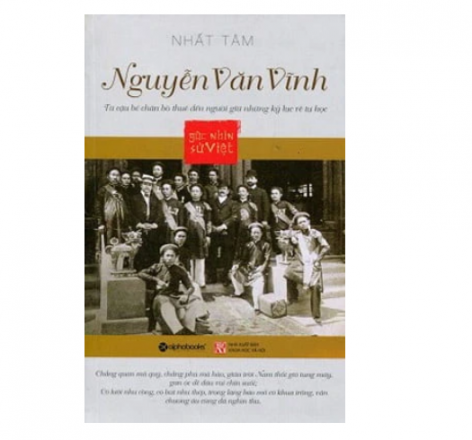 Góc nhìn Sử Việt  : Nguyễn Văn Vĩnh 