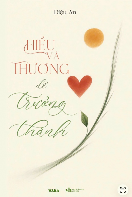 Hiểu và thương để trưởng thành