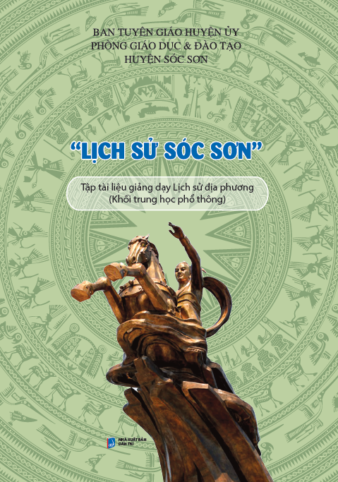 Lịch sử Sóc Sơn - Tập tài liệu giảng dạy Lịch sử địa phương (Khối Trung học phổ thông)