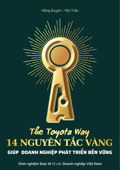 The Toyota Way - 14 Nguyên tắc vàng giúp doanh nghiệp phát triển bền vững