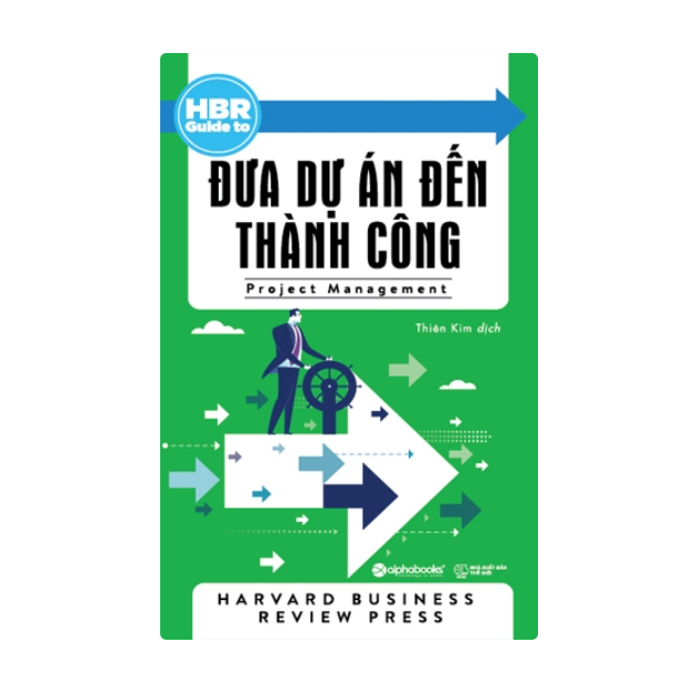 HBR Guide – Đưa Dự Án Đến Thành Công 