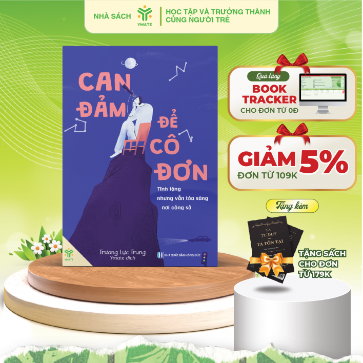Sách Can Đảm Để Cô Đơn – Tĩnh Lặng Nhưng Vẫn Toả Sáng Nơi Công Sở - YMATE BOOKS