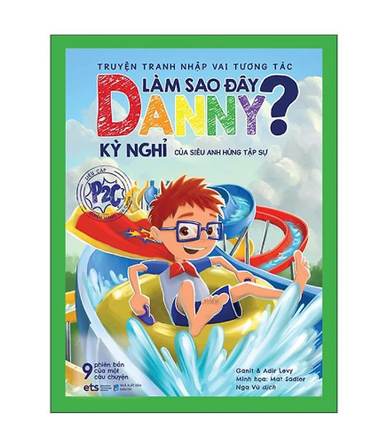 Truyện tranh nhập vai tương tác: Làm sao đây Danny? - Kỳ nghỉ của siêu anh hùng tập sự 