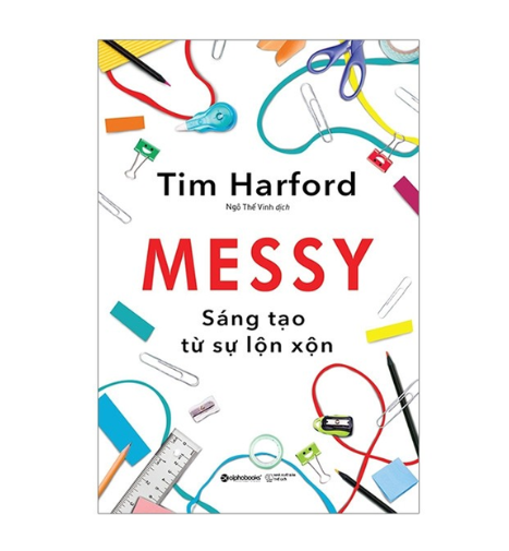 Messy Sáng tạo từ sự lộn xộn