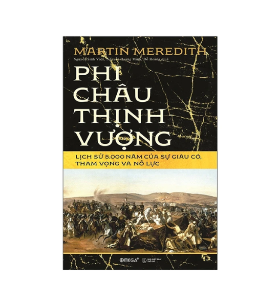 Phi châu thịnh vượng - Lịch sử 5.000 năm của sự giàu có, tham vọng và nỗ lực (Bìa cứng)