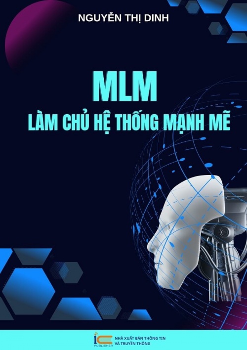 MLM – Làm Chủ Hệ Thống Mạnh Mẽ