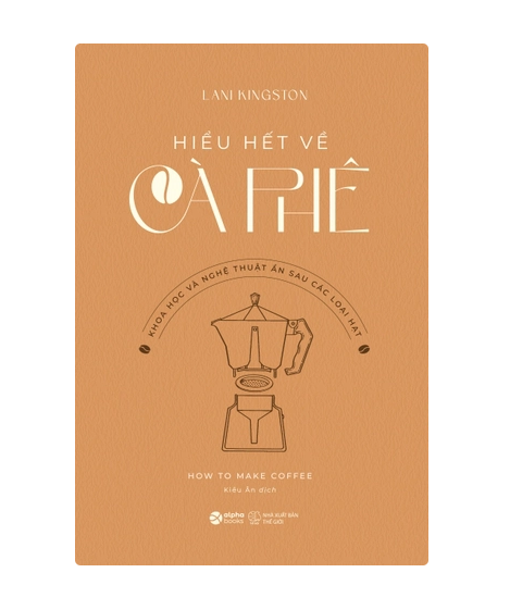 Hiểu hết về cà phê