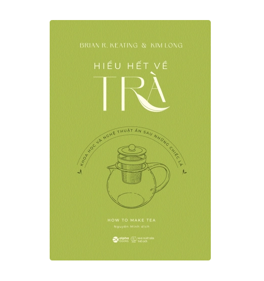 Hiểu hết về trà