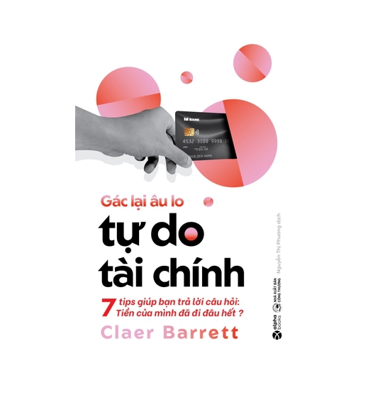 Gác lại âu lo - tự do tài chính