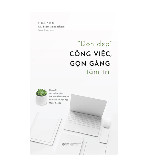 "Dọn dẹp" công việc, gọn gàng tâm trí
