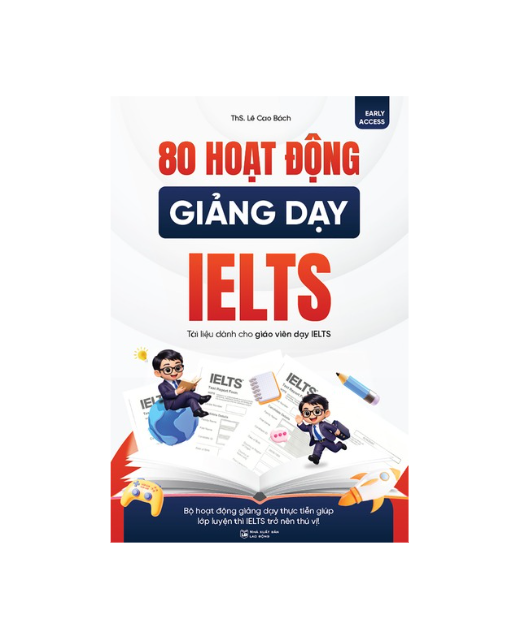 80 Hoạt Động Giảng Dạy Ielts