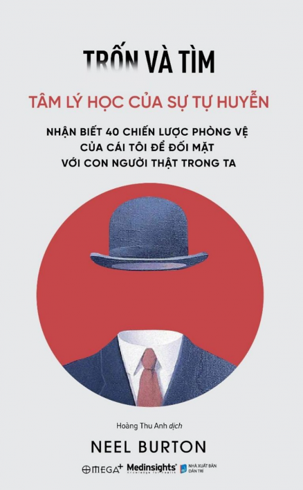Trốn Và Tìm: Tâm Lý Học Của Sự Tự Huyễn