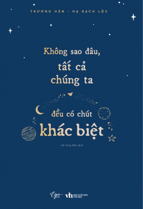 Không sao đâu, tất cả chúng ta đều có chút khác biệt
