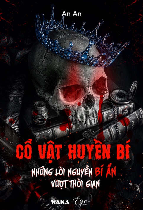 Cổ vật huyền bí - Những lời nguyền bí ẩn vượt thời gian