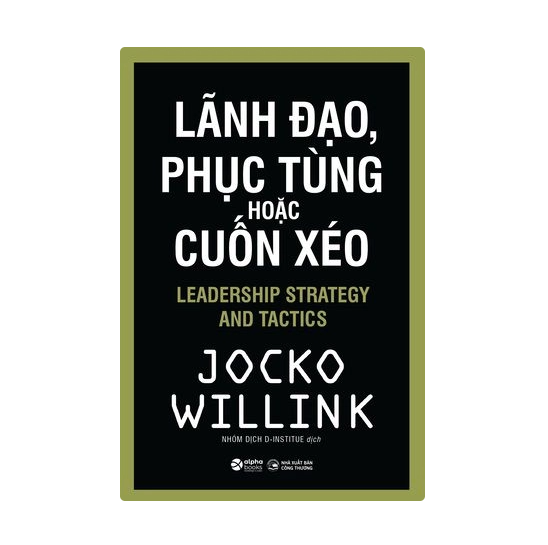 Lãnh đạo, phục tùng hoặc cuốn xéo