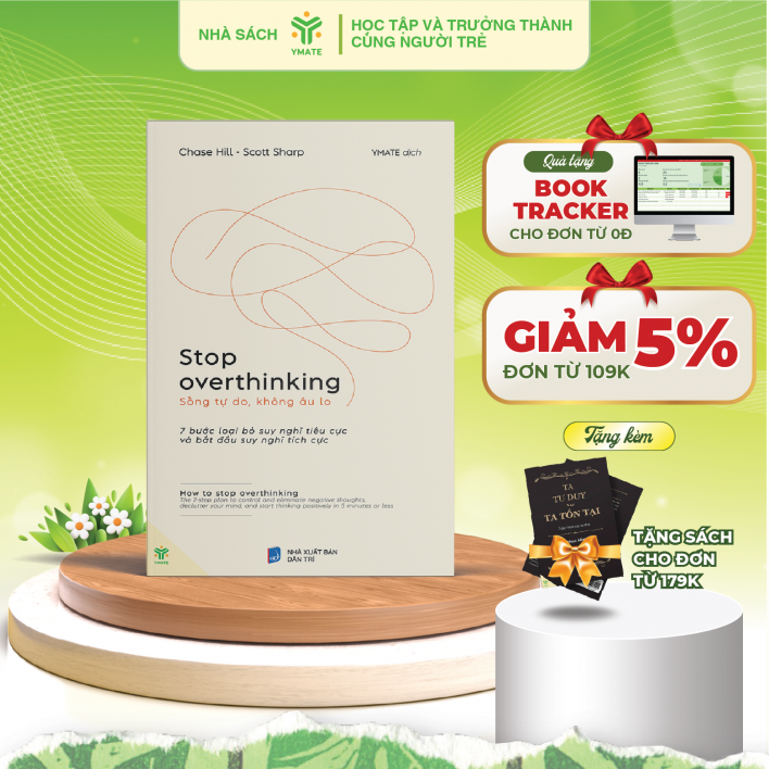 Sách - Stop Overthinking - Sống Tự Do, Không Âu Lo - 7 Bước Loại Bỏ Suy Nghĩ Tiêu Cực Và Bắt Đầu Suy Nghĩ Tích Cực - YMA