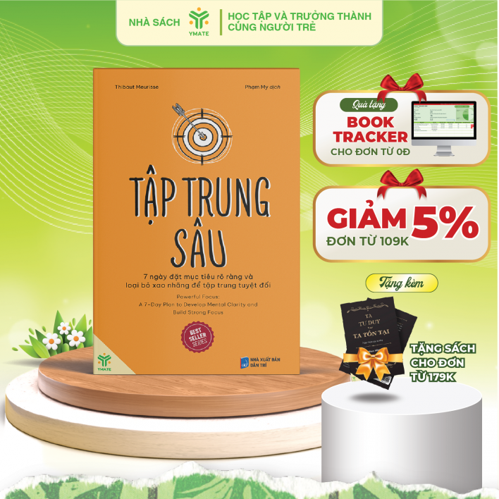 Sách- Tập Trung Sâu - 7 Ngày Đặt Mục Tiêu Rõ Ràng Và Loại Bỏ Xao Nhãng Để Tập Trung Tuyệt Đối - YMATE