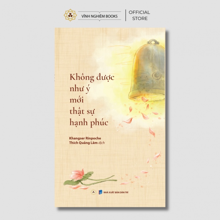 Sách - Không Được Như Ý Mới Thật Sự Hạnh Phúc (Tái Bản) - Vĩnh Nghiêm Books