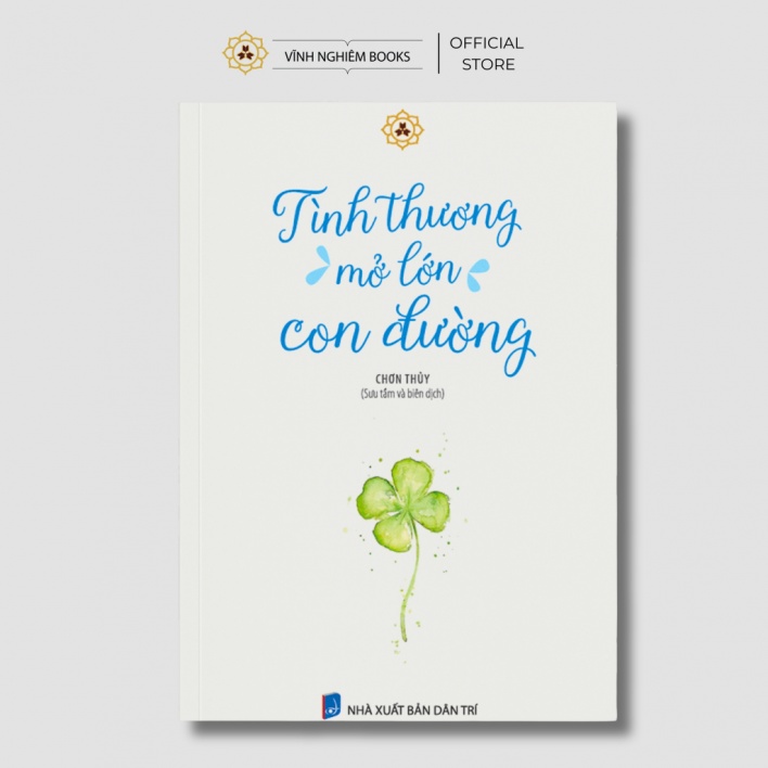 Sách - Tình Thương Mở Lớn Con Đường - Vĩnh Nghiêm Books