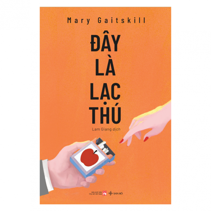 Đây là Lạc Thú | Mary Gaitskill