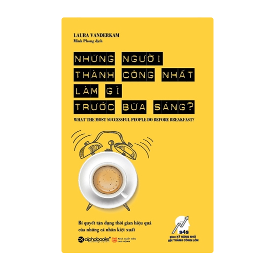 Những người thành công nhất làm gì trước bữa sáng?