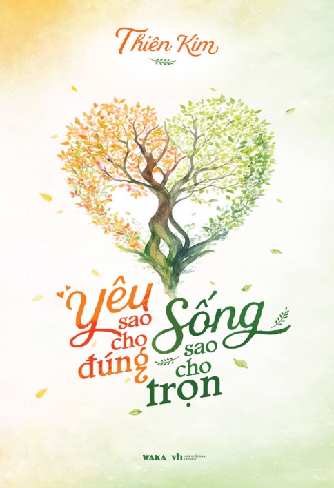 Yêu sao cho đúng, sống sao cho trọn