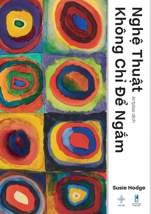 Nghệ Thuật Không Chỉ Để Ngắm | Susie Hodge 