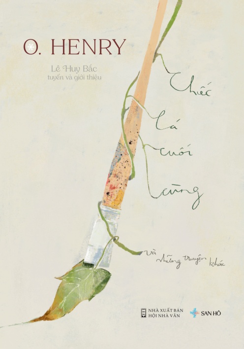 Chiếc Lá Cuối Cùng Và Những Chuyện Khác | Tuyển Tập Truyện Ngắn | O.Henry 