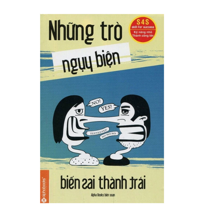 Những trò ngụy biện - Biến sai thành trái