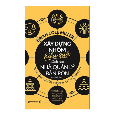 Xây dựng nhóm hiệu quả dành cho nhà quản lý bận rộn