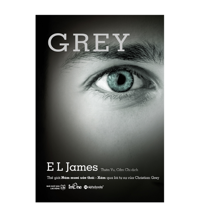 Grey: Thế giới 50 sắc thái - xám qua tự sự của christian grey