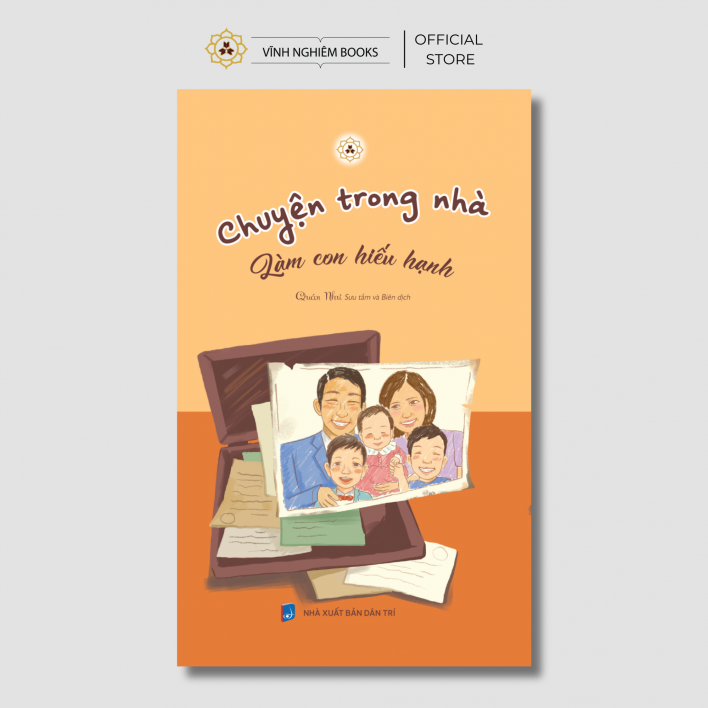 Sách - Chuyện Trong Nhà, Làm Con Hiếu Hạnh - Quán Như - Vĩnh Nghiêm Books