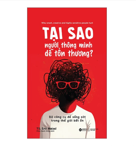 Tại sao người thông minh dễ tổn thương