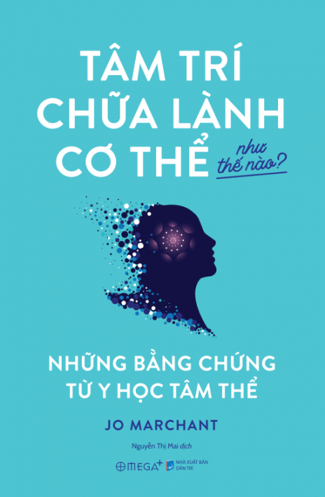 Tâm trí chữa lành cơ thể như thế nào?