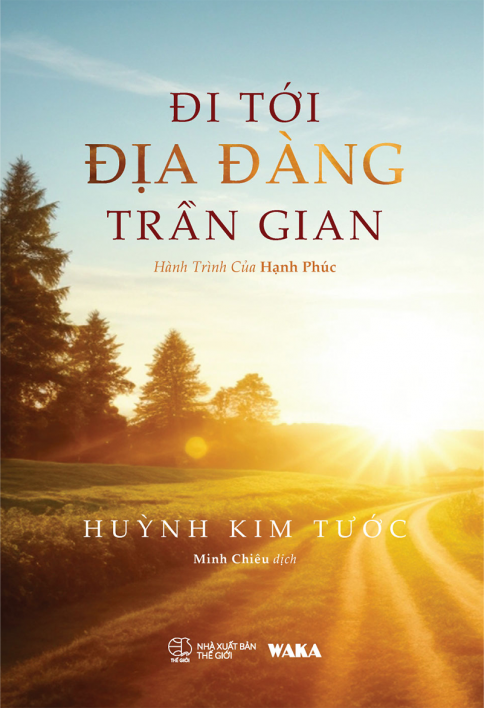 ĐI TỚI ĐỊA ĐÀNG TRẦN GIAN